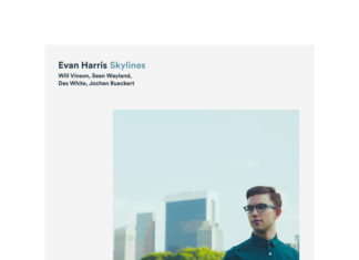 New York Based Australian Saxophonist Evan Harris Debuts Album ‘Skylines’