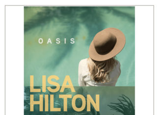 Lisa Hilton Forges Safe Haven During Tumultuous Times With New Release OASIS
