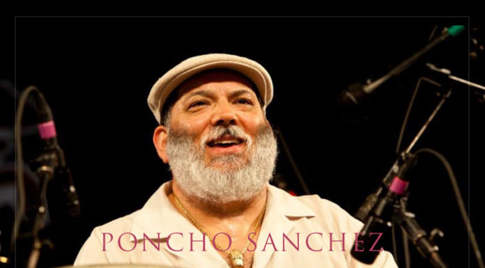 PONCHO SANCHEZ TO HEADLINE FREE TUCSON DOWNTOWN JAZZ FIESTA ON MLK DAY 2019
