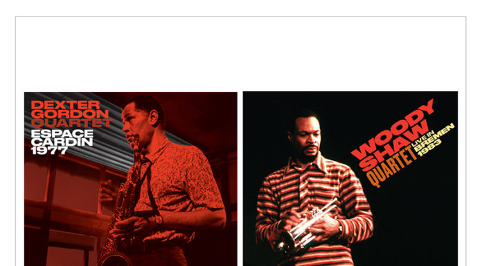 Dexter Gordon Quartet’s Espace Cardin 1977 and Woody Shaw Quartet’s Live in Bremen 1983 | Now Available