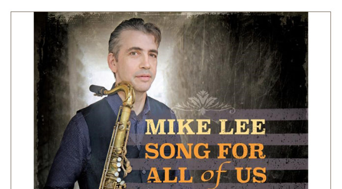 Tenor Saxophonist Mike Lee Album Release Party March 25th @ Dizzy’s Club!