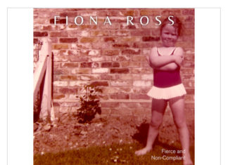 Fiona Ross Does It Again With Fierce and Non-Compliant | Release Date: 4/18/19
