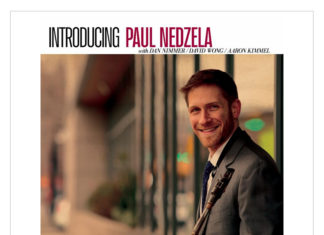 Jazz at Lincoln Center Orchestra Baritone Paul Nedzela Stepping Out with: Introducing Paul Nedzela Release: July 12