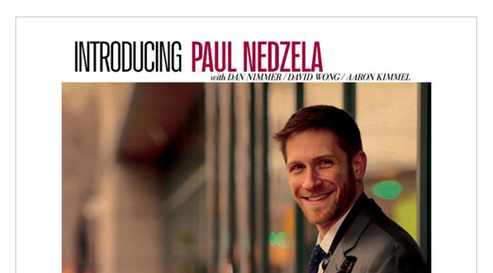 Jazz at Lincoln Center Orchestra Baritone Paul Nedzela Stepping Out with: Introducing Paul Nedzela Release: July 12