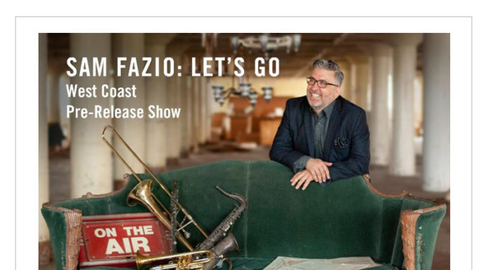 Sam Fazio West Coast Pre-Release Show @ Catalina’s – July 17th | Ft. Tuck & Patti