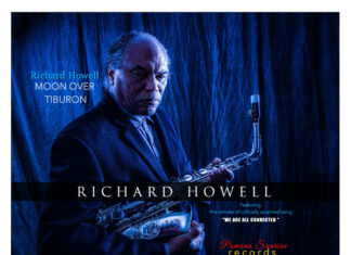 Saxophonist Richard Howell Releases Solo Project “Moon Over Tiburon” November 12th