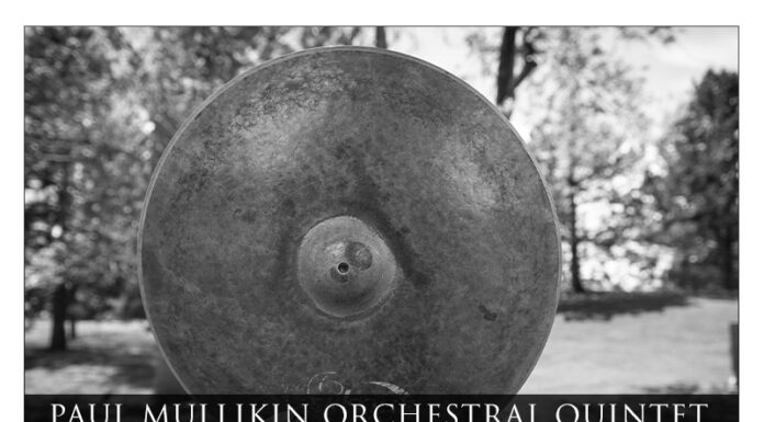 Drummer Paul Mullikin Presents Orchestral Quintet